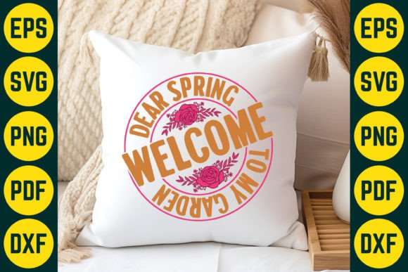 Dear Spring Welcome to My Garden Design Graphics