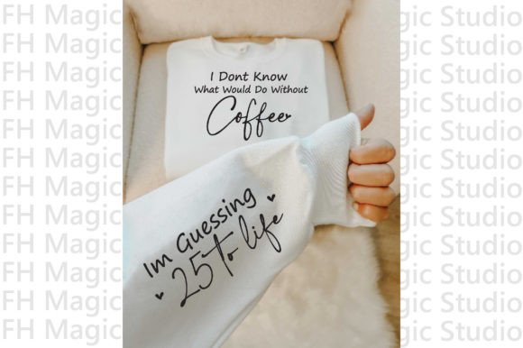 I Dont Know What Would Do Without Coffee Graphics
