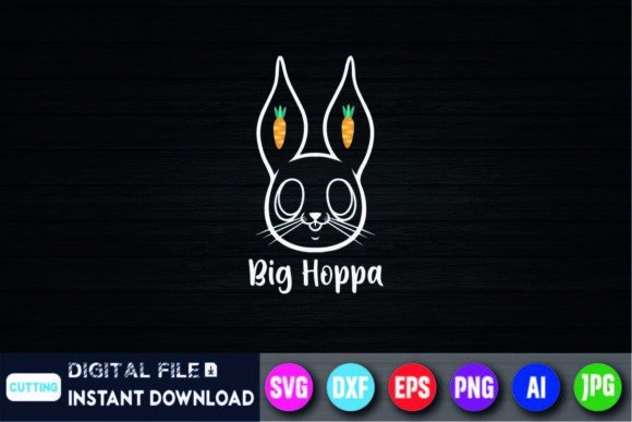 I Love It when You Call Me Big Hoppa Graphics