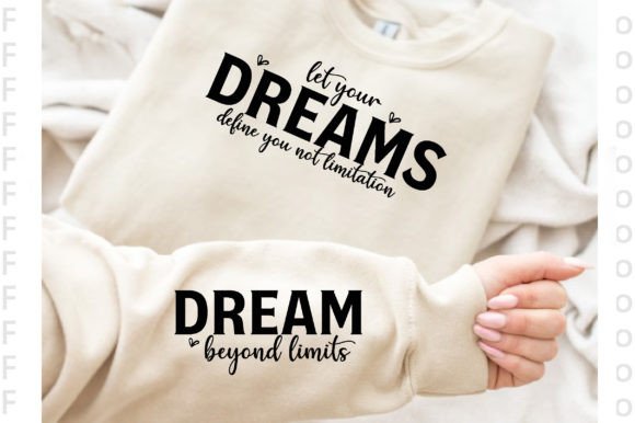 Let Your Dreams SVG - Dream Sleeve Svg