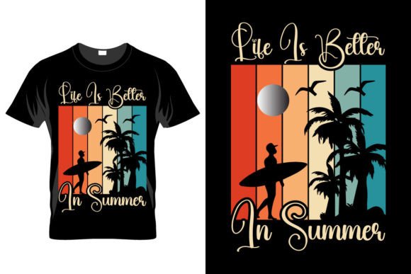 Life is Better in Summer T-shirt Design Graphics