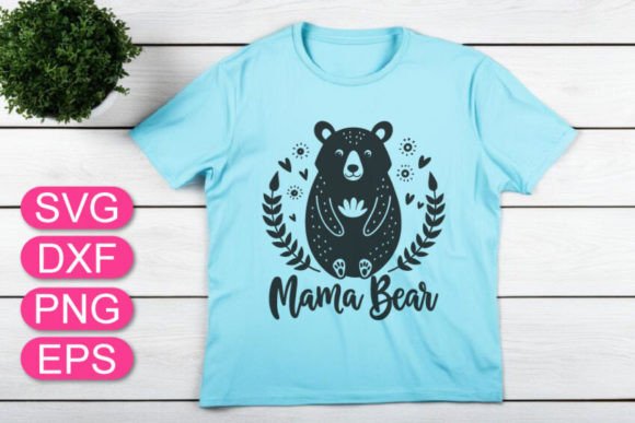 Mama Bear SVG Clipart, Mother’s Day T-Shirt Designs
