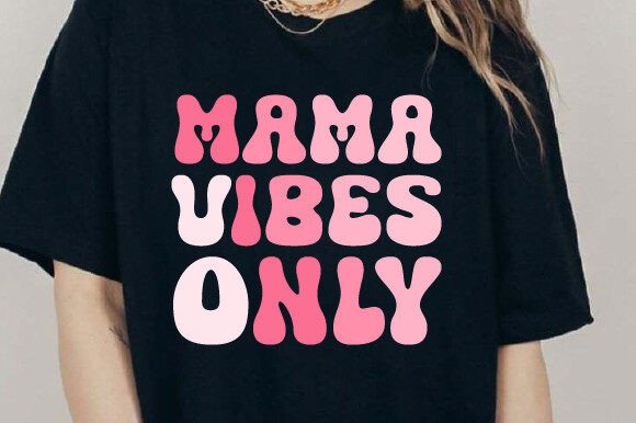 Mama Vibes Only Retro SVG PNG