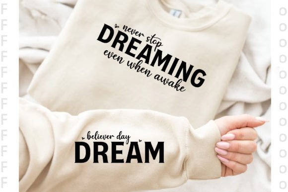 Never Stop Dreaming SVG - Dream Sleeve Graphics