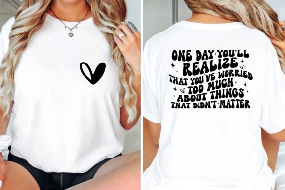 One Day You'll Realize, Motivational SVG Graphics