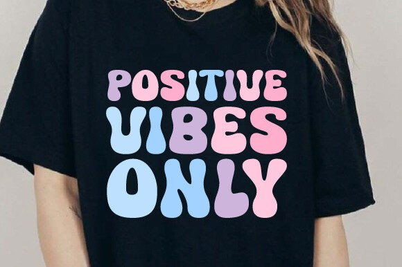 Positive Vibes Only Retro SVG PNG
