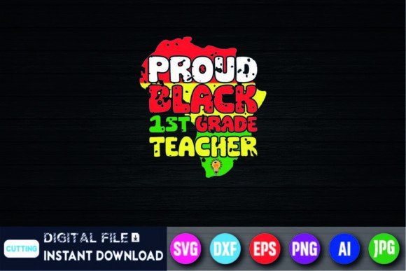 Proud Black 1st Grade Teacher History Graphics