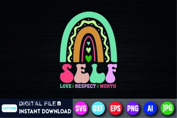 Self Love Respect Worth Positive Mind Graphics