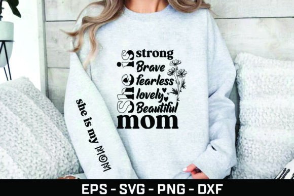 She is My Mom Strong Fearless Brave Svg Graphics