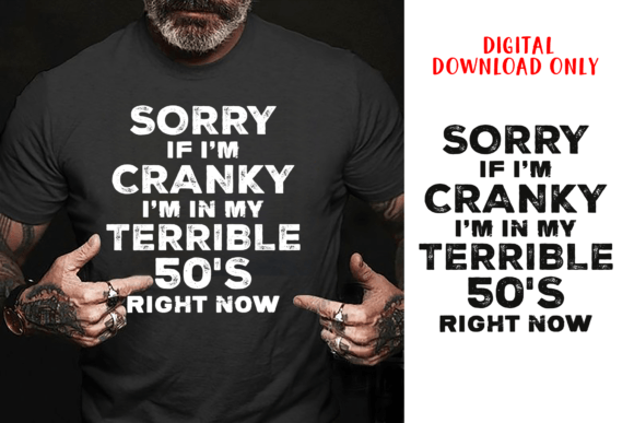 Sorry if I Am Cranky I m in My Terrible Graphics and T-Shirt Designs