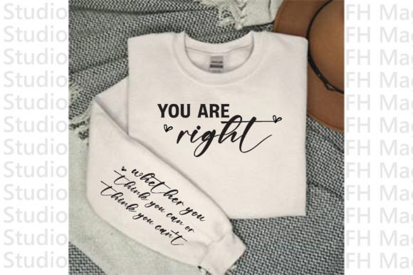 You Are Right Sleeve SVG, Graphics